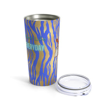 Load image into Gallery viewer, Living Your Best Life Everyday Tumbler 20oz