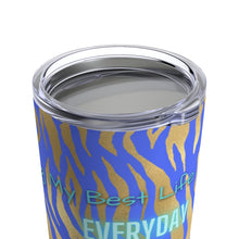 Load image into Gallery viewer, Living Your Best Life Everyday Tumbler 20oz